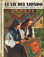 Le Vie Del Mondo. Rivista Mensile Della Consociazione Turistica Italiana Anno Vi N.4 10