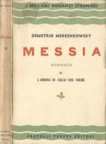 Messia. L'Ombra Di Colui Che Viene