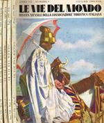 Le Vie Del Mondo. Rivista Mensile Della Consociazione Turistica Italiana Anno Vii N.6 7 8 9