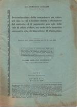 Determinazione della competenza per valore nel caso in cui il locatore chieda la risoluzione del contratto ed il pagamento non solo delle rate di affitto scadute, ma anche delle mensilità successive alla dichiarazione di risoluzione. Estratto dalla Sinoss