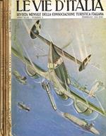 Le Vie D'Italia. Rivista Mensile Della Consociazione Turistica Italiana Anno Xxi N.2 4 6 7