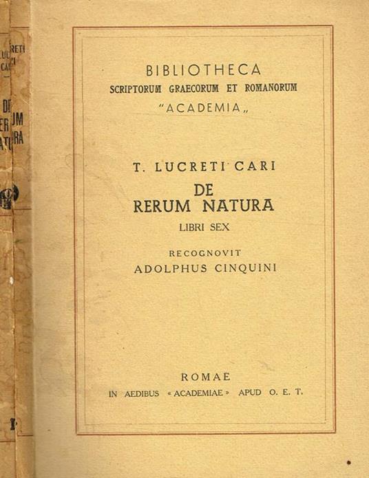 De Rerum Natura Libri Sex. Recognovit Adolphus Cinquini - Tito Lucrezio Caro - copertina