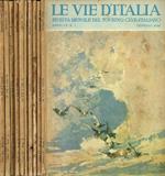 Le Vie D'Italia. Rivista Mensile Della Consociazione Turistica Italiana Anno Lv N.1 2 4 5 7 8 9 10 11 12