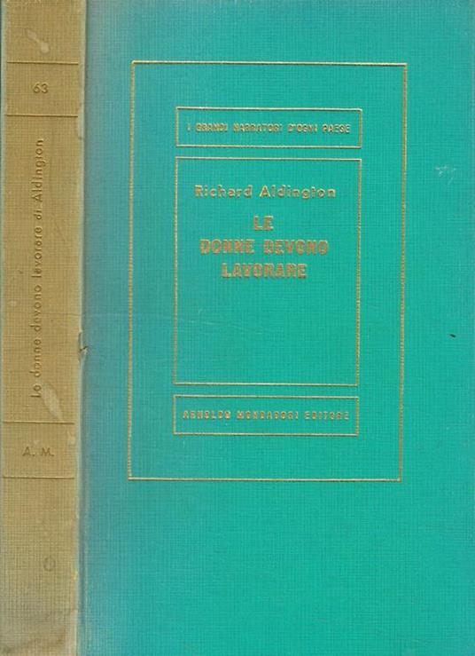 Le Donne Devono Lavorare - Richard Aldington - copertina