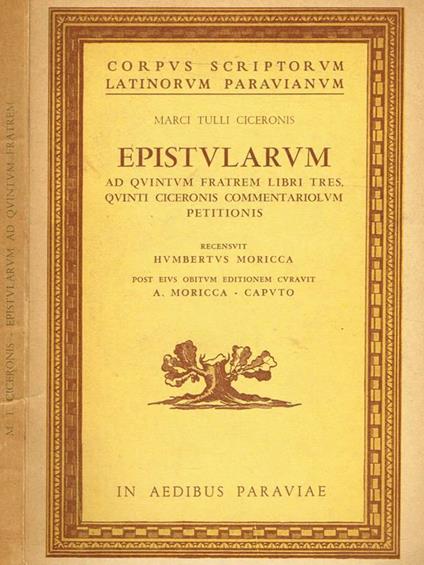Epistularum Ad Quintum Fratrem Libri Tres, Quinti Ciceronis Commentariolum Petieionis - M. Tullio Cicerone - copertina