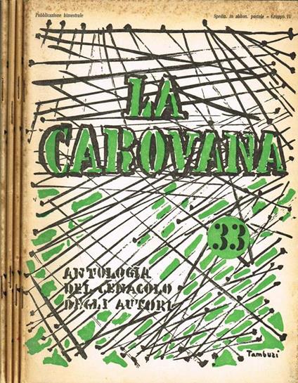 La Carovana. Antologia Del Cenacolo Degli Autori. Anno Viii N.33-34-35-36/37 - Renato Faurioni - copertina