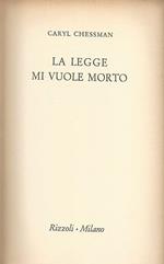 La legge mi vuole morto