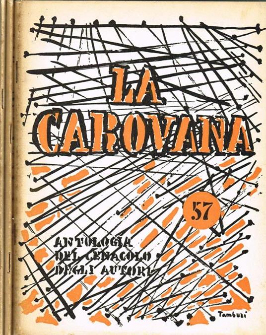 La Carovana. Rassegna Bimestrale Di Cultura. Anno Xii N.57-58 - Renato Faurioni - copertina