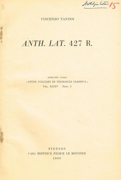 Anth.Lat.427 R Estratto Dagli Studi Italiani Di Filologia Classica Vol. Xxxv Fasc.2 - Vincenzo Tandoi - copertina