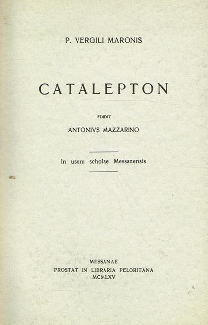 Catalepton. Edidit Antonius Mazzarino - Publio Virgilio Marone - copertina