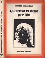 Qualcosa di bello per Dio. Madre Teresa di Calcutta