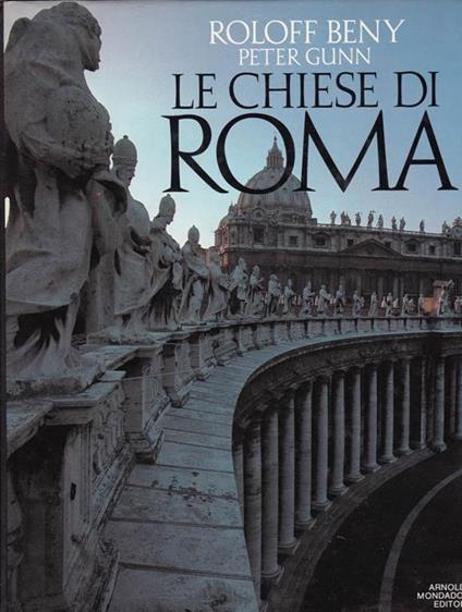 Le Chiese di Roma - Roloff Beny,Peter Gunn - copertina