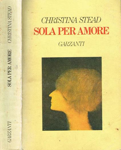 Sola per amore - Christina Stead - copertina