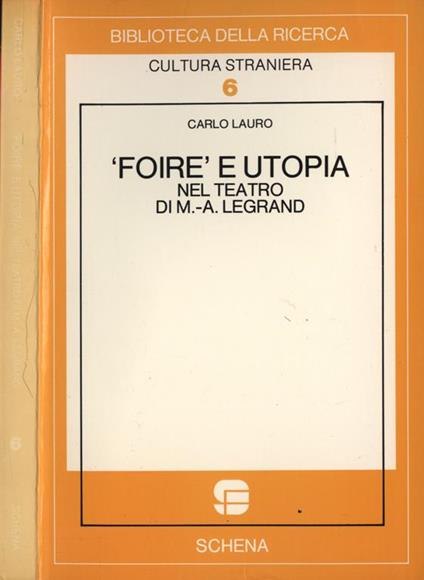 Foire e utopia nel teatro di M. A. Legrand - Carlo Lauro - copertina
