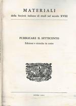 Pubblicare Il Settecento. Edizioni E Ricerche In Corso