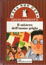 Il Mistero Dell'Uomo Grigio