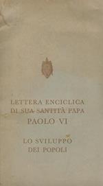 Lettera Enciclica di Sua Santità Papa Paolo VI. Lo sviluppo dei popoli