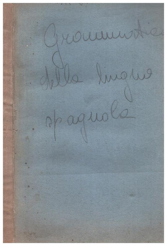Nuovo Franciosini O Sia Grammatica Della Lingua Spagnuola All'Uso Degli Italiani - copertina