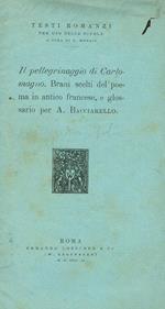Il Pellegrinaggio Di Carlomagno. Brani Scelti Del Poema In Antico Francese