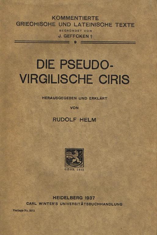 Die Pseudo Virgilische Ciris - Rudolf Helm - copertina