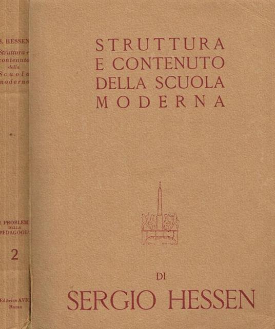 Struttura E Contenuto Della Scuola Moderna. Principi Della Didattica Nuova - copertina
