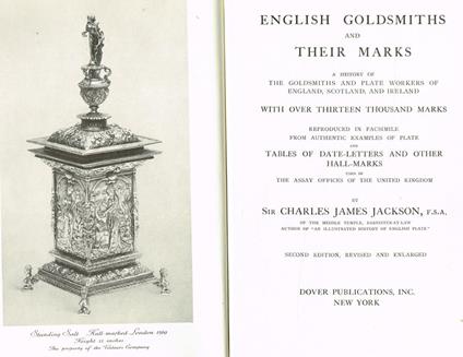 English Goldsmiths And Their Marks. A History Of The Goldsmiths And Plate Workers Of England, Scotland, And Ireland. Over 13,000 Marks - copertina