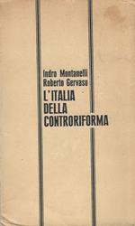 L' Italia della Controriforma. 1492-1600