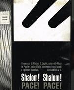 Shalom Shalom. Pace Pace