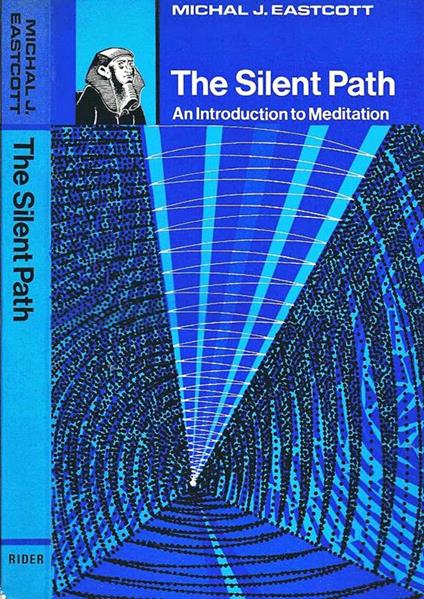 The Silent Path. An Introduction to Meditation - copertina
