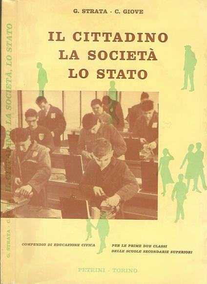 Il cittadino La società Lo stato. Compendio di edicazione civica - copertina