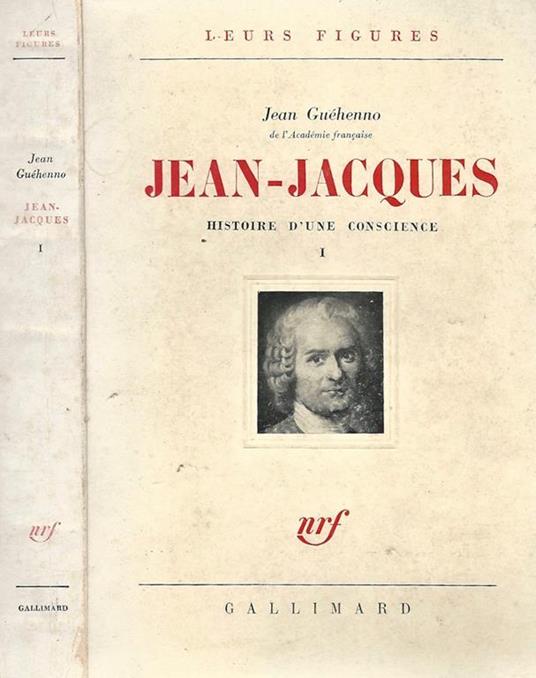 Jean - Jacques. Histoire D' Une Conscience Vol. I - copertina