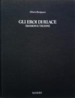 Gli eroi di Riace. Daimon e Techne