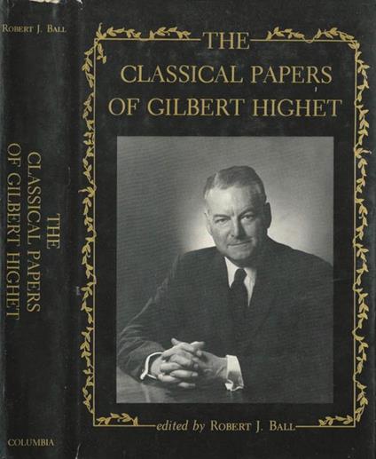 The classical papers of Gilbert Highet - copertina