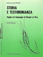 Storia e Testimonianza. Saggio sul linguaggio di Giorgio La Pira