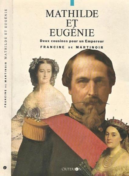 Mathilde et Eugene. Deux cousines pour un Empereur - copertina