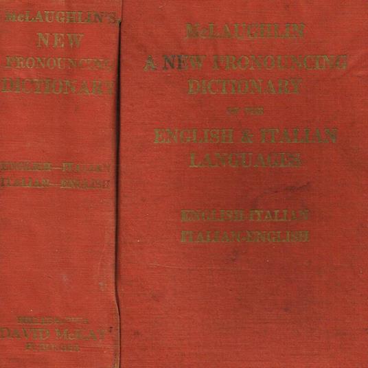 A New Dictionary Of The English And Italian Languages. English-Italian Italian-English - copertina