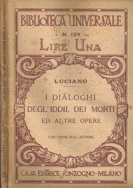 I Dialoghi degli Iddii, dei Morti ed altre Opere - Luciano di Samosata - copertina