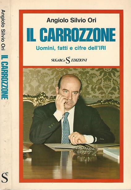 Il carrozzone. Uomini, fatti e cifre dell'IRI - copertina