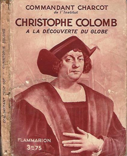 Christophe Colomb. A La Découverte Du Globe - copertina