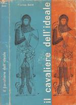Il cavaliere delL'ideale. La Vita E L'Opera Di Giacomo Maffei 19141935