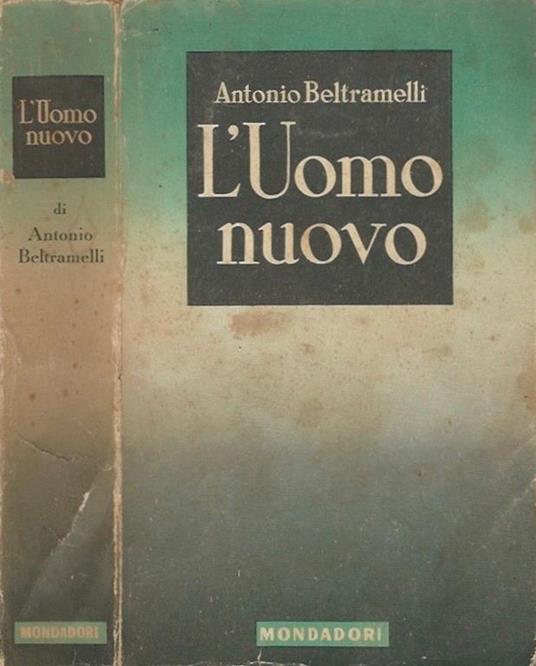 L' Uomo nuovo - Antonio Beltramelli - copertina