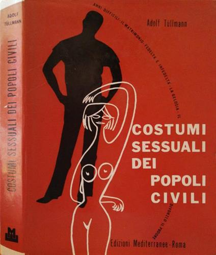 Costumi Sessuali Dei Popoli Civili - Adolf Tullmann - copertina
