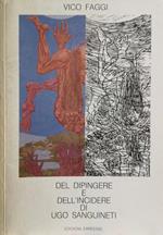 Del Dipingere E Dell'Incidere Di Ugo Sanguineti