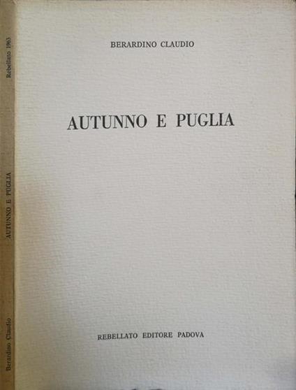 Autunno E Puglia - Bernardino Claudio - copertina