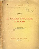 Il Carme Secolare E 25 Odi