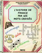 L' Histoire De France Par Les Mots Croises