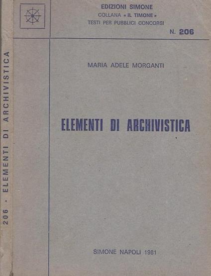 Elementi di Archivistica - Maria Adele Morganti - copertina