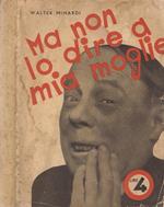 Ma non lo dire a mia moglie