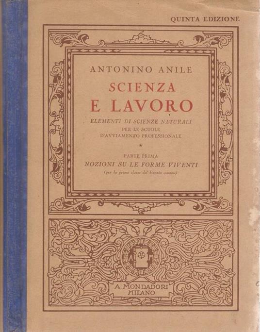 Scienza e lavoro – Parte I. Elementi Di Scienze Naturali - Antonino Anile - copertina