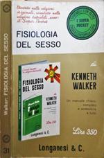 Fisiologia Del Sesso. Un Manuale Chiaro, Completo E Accessibile A Tutti